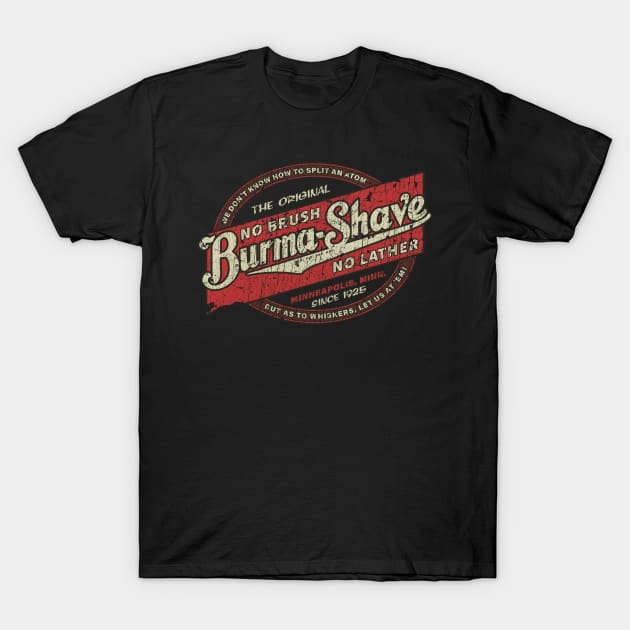 Burma-Shave 1925 T-Shirt by JCD666